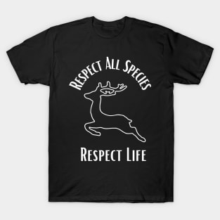 Respect All Species - Respect Life T-Shirt